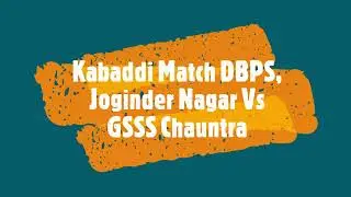 #kabaddilive  Match DBPS Joginder Nagar Vs GSSS Chauntra