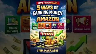 5 AMAZON INCOME IDEAS 🚀 By Sana Mahajabin