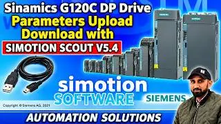 Siemens: SINAMICS Drives G120C DP Parameters Upload Download with Simotion Scout OR Starter Software