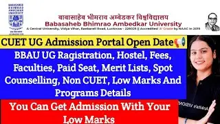 BBAU UG Admission Process 2025🔥| Ragistration Portal, Merit Lists, Hostel, Fees, Programs And Spot🤩🔥