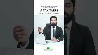 Can Payoneer and Wise be considered a tax trap for freelancers? | 𝗧𝗮𝘅 𝘀𝗰𝗮𝗺𝘀 | Taxcalculator.pk