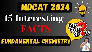 Introduction to Fundamental Concepts of Chemistry | MDCAT 15 Interesting Facts Series | MDCAT 2024 |