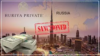 US Sanctions Huriya Private: Russian Finance Transfer & Money Laundering in UAE