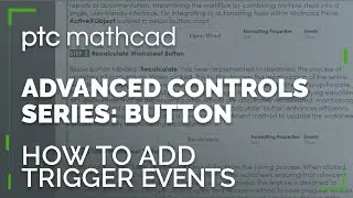 How to Add Triggerable Events with Buttons | Mathcad Prime Advanced Controls Series