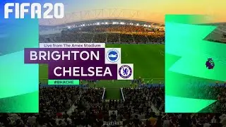 FIFA 20 - Brighton & Hove Albion vs. Chelsea @ Amex Stadium