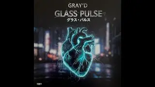 「GRAY'D / グレイディ」Warui Yokan (ワルイ予感) | Official Audio 【Glass Pulse Album】