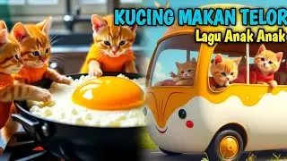 Lagu Anak Anak | Lagu Kucing Makan Telor | Video Anak #kucinglucu #videokucing #laguanakindonesia