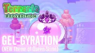 Terraria: ProvEdition OST - Gel-Gyration (Reslimed)
