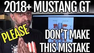 2018 Mustang GT - Valvesprings - Don't Make This Mistake!!!