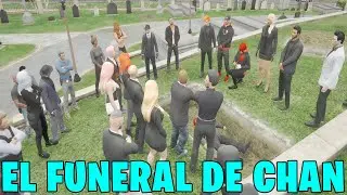 EL FUNERAL DE CHAN😔 | GTA V ROLEPLAY