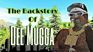 The Backstory of Dee Mugga - Taylor Gang RP