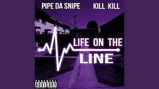 Life on the Line (feat. Kill Kill)