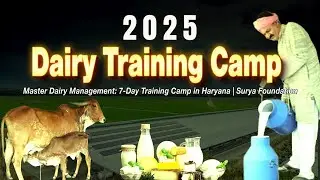 7 Days Dairy Training Camp 2025 | सफल डेरी उद्यमी बनने का मौका.