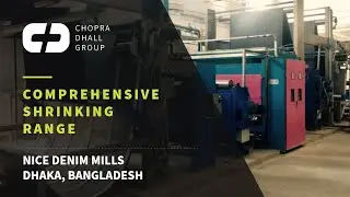CDG -Comprehensive Shrinking Range,Nice Denim Mills (Dhaka, Bangladesh - 2021)