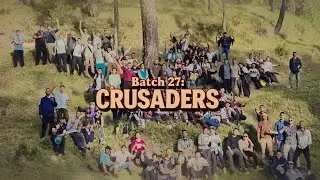 Batch 27: Crusaders | Glimpse Of The Journey Of Reality Check And Realization | Col. Rajeev Bharwan