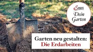 Erdarbeiten im Garten &ndash;&nbsp;so geht's