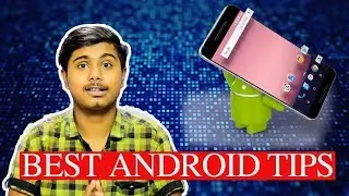 Best Tips for android ! [in Hindi] 2017 !
