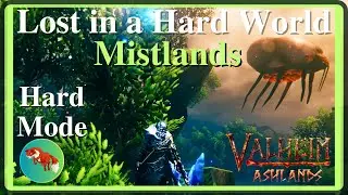 Lost In a Hard World | Ep 30 - Exploring the Mistlands | Valheim Solo 2025 Hard & No Map