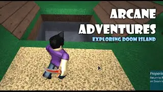 Let's Play: Roblox - Arcane Adventures #2 (Exploring Doom Island)