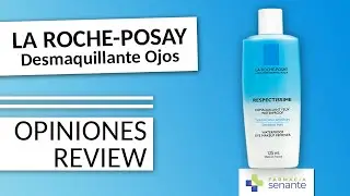 LA ROCHE POSAY Respectissime Desmaquillante Ojos 👀💦FARMACIA SENANTE