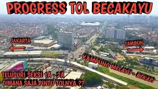 Progress Becakayu Seksi 1A-2A || Trase BECAKAYU Sampai Tambun, Bekasi - Tj. Priok Lebih Cepat