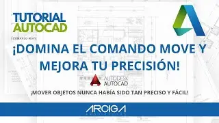 &iexcl;Domina el Comando Mover en AutoCAD con Facilidad!