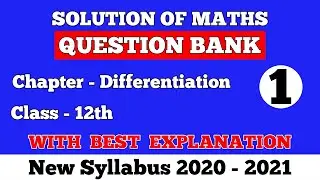 || Differentiation || Question Bank Solution || Class 12th ||
