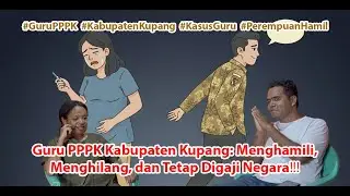 Guru PPPK Kabupaten Kupang: Menghamili, Menghilang, dan Tetap Digaji Negara