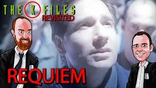 The X Files Revisited: X0722 - Requiem episode review / commentary