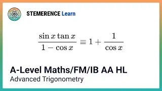 A-Level Maths/Further/IB AA HL: Trigonometry