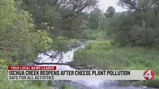 Ischua Creek reopens after cheese plant pollution