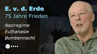 75 Jahre Frieden: Euthanasie NS Regime – Dresden 1945 – Nachkriegszeit / Zeitzeugen