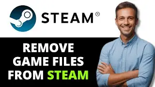 Как удалить игровые файлы с помощью Steam Tool