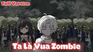 Full Version | Ta Là Vua Zombie | NKT Sub