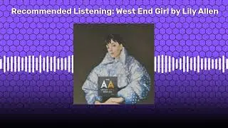 Recommended Listening: West End Girl by Lily Allen | The Apollo Audio Podcast