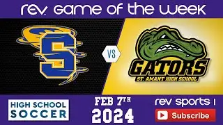 REV GOTW Div I Regional Round Boys Soccer Playoffs (9) Sulphur Tornados Vs (8) St. Amant Gators