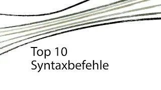Top 10 - Wichtigste Syntaxbefehle