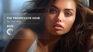 THE PROGRESSIVE HOUR IN THE MIX VOL. 025 [FULL SET]