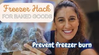 Freezer Hack for Baked Goods ~ Prevent Freezer Burn ❄️