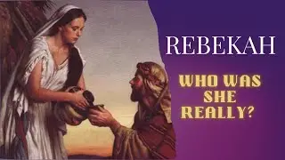 Who Was She Really? 👀 | Rebekah &ndash; Loving Mother or Master Manipulator?