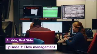 Airside, Best Side | Ep 3: Flow Management