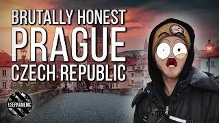 PRAGUE CZECH REPUBLIC - MY BRUTALLY HONEST EXPERIENCE