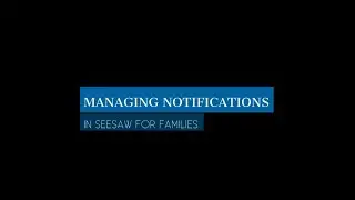 Seesaw Parent Notifications