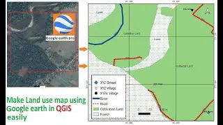 How to make a land use map using Google earth in QGIS