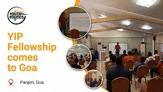 Youth In Politics Fellowship Event - Goa, Panjim, 20th September, 2021