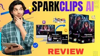 SparkClips Review & Bonuses&mdash;This AI app creates Professional videos in just 5 minuets