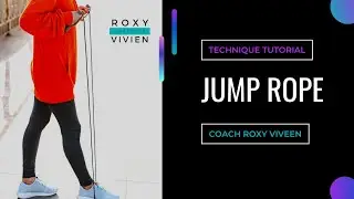 How to: JUMP ROPE - Technique Tutorial