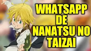 WhatsApp nanatsu no taizai feito por tio griamor