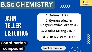 B.Sc chemistry| Jahn Teller Distortion |Complete Explanation | Weak JTD & Strong JTD | Z-in & Z-out