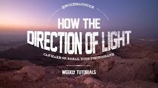 How the direction of light can make or break your photo